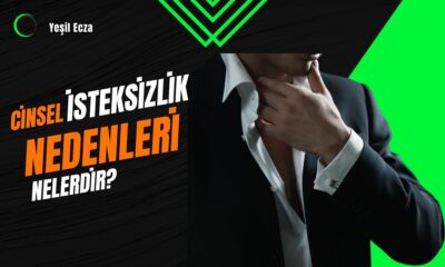 Cinsel isteksizlik nedenleri