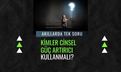 Kimler cinsel güç artırıcı kullanmalı?